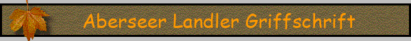 Aberseer Landler Griffschrift