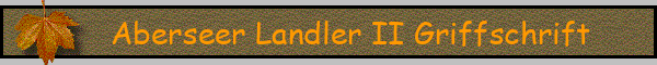 Aberseer Landler II Griffschrift