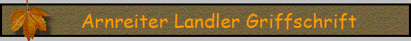 Arnreiter Landler Griffschrift