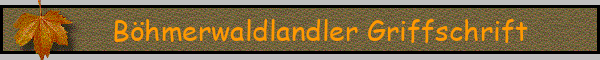 Böhmerwaldlandler Griffschrift