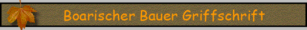 Boarischer Bauer Griffschrift