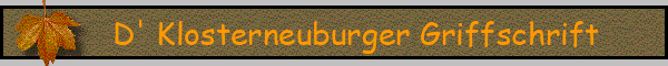 D' Klosterneuburger Griffschrift