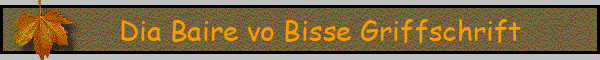 Dia Baire vo Bisse Griffschrift