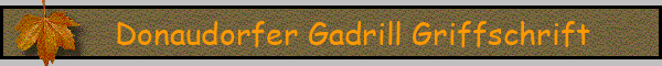 Donaudorfer Gadrill Griffschrift