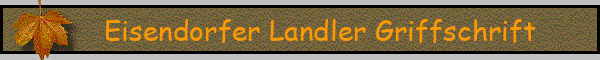 Eisendorfer Landler Griffschrift