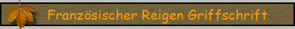 Französischer Reigen Griffschrift