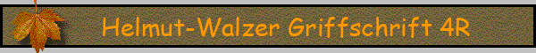 Helmut-Walzer Griffschrift 4R