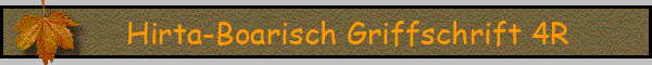 Hirta-Boarisch Griffschrift 4R