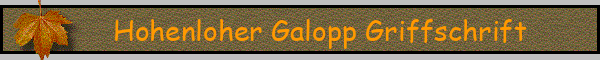 Hohenloher Galopp Griffschrift