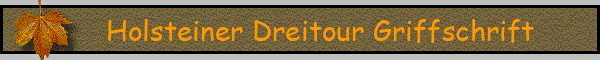 Holsteiner Dreitour Griffschrift