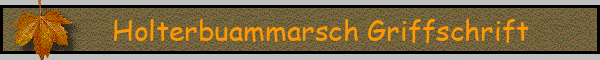 Holterbuammarsch Griffschrift