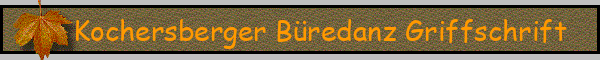 Kochersberger Büredanz Griffschrift