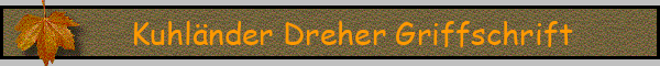 Kuhländer Dreher Griffschrift