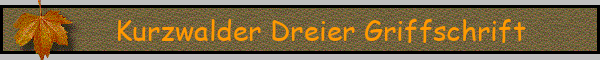 Kurzwalder Dreier Griffschrift