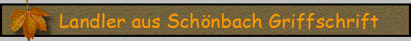 Landler aus Schönbach Griffschrift