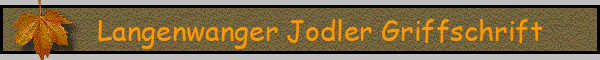 Langenwanger Jodler Griffschrift