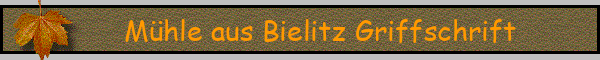 Mühle aus Bielitz Griffschrift