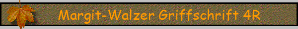 Margit-Walzer Griffschrift 4R