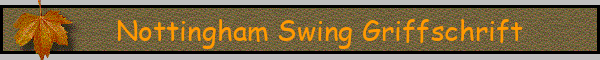 Nottingham Swing Griffschrift