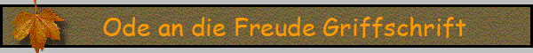 Ode an die Freude Griffschrift