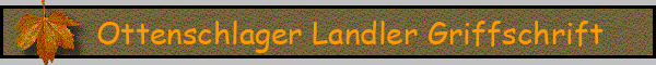 Ottenschlager Landler Griffschrift