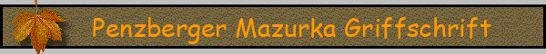 Penzberger Mazurka Griffschrift