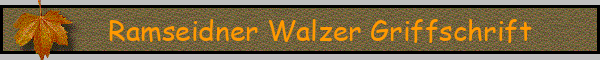 Ramseidner Walzer Griffschrift