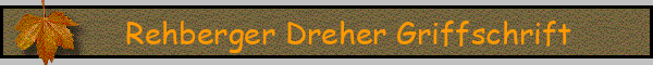 Rehberger Dreher Griffschrift