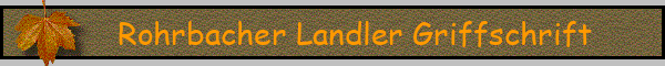 Rohrbacher Landler Griffschrift