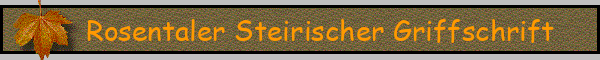 Rosentaler Steirischer Griffschrift
