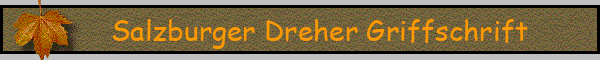 Salzburger Dreher Griffschrift