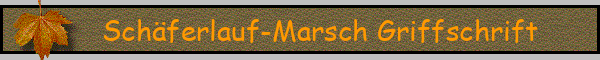 Schäferlauf-Marsch Griffschrift