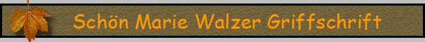 Schön Marie Walzer Griffschrift