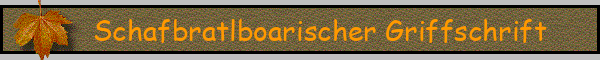 Schafbratlboarischer Griffschrift