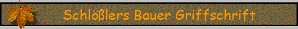 Schlößlers Bauer Griffschrift