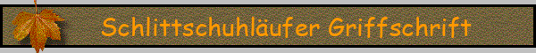 Schlittschuhläufer Griffschrift