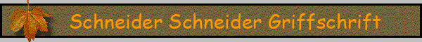 Schneider Schneider Griffschrift