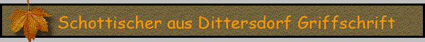 Schottischer aus Dittersdorf Griffschrift