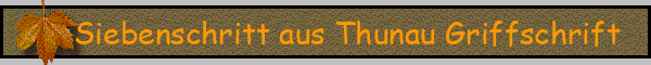 Siebenschritt aus Thunau Griffschrift