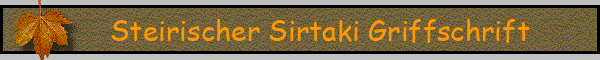 Steirischer Sirtaki Griffschrift