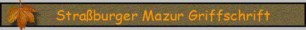 Straßburger Mazur Griffschrift