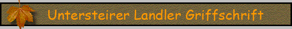 Untersteirer Landler Griffschrift