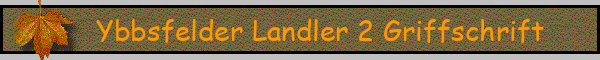 Ybbsfelder Landler 2 Griffschrift