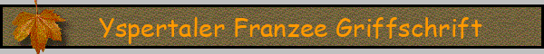 Yspertaler Franzee Griffschrift